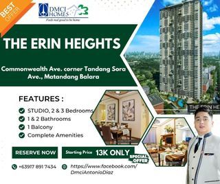 DMCI STUDIO 2BR 3BR ERIN HEIGHTS PRESELLING IN COMMONWEALTH QC NEAR INC MRT7 UPTOWN ATENEO UP SM