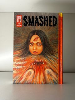 Smashed by Junji Ito (Story Collection)
