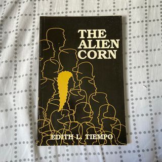 The Alien Corn, A Novel - Edith Tiempo