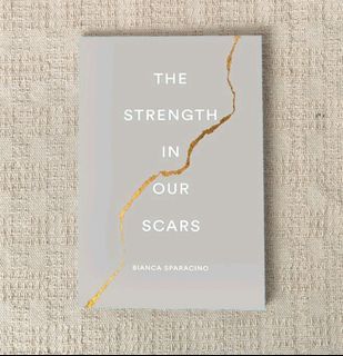 A gentle reminder // The strength in our scars book