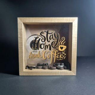 Money coin bank frame - stay home, drink coffee / memory box decor