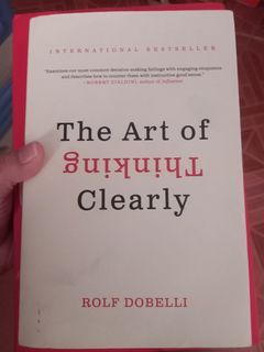 The Art of Thinking Clearly - Rolf Dobelli