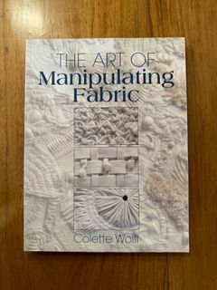 The art of manipulating fabric