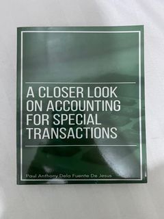 A CLOSER LOOK ON ACCOUNTING FOR SPECIAL TRANSACTIONS BY DE JESUS