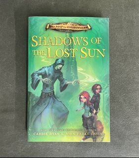 Shadows of the Lost Sun by Carrie Ryan & John Parke Davis (The Map To Everywhere Book #3)