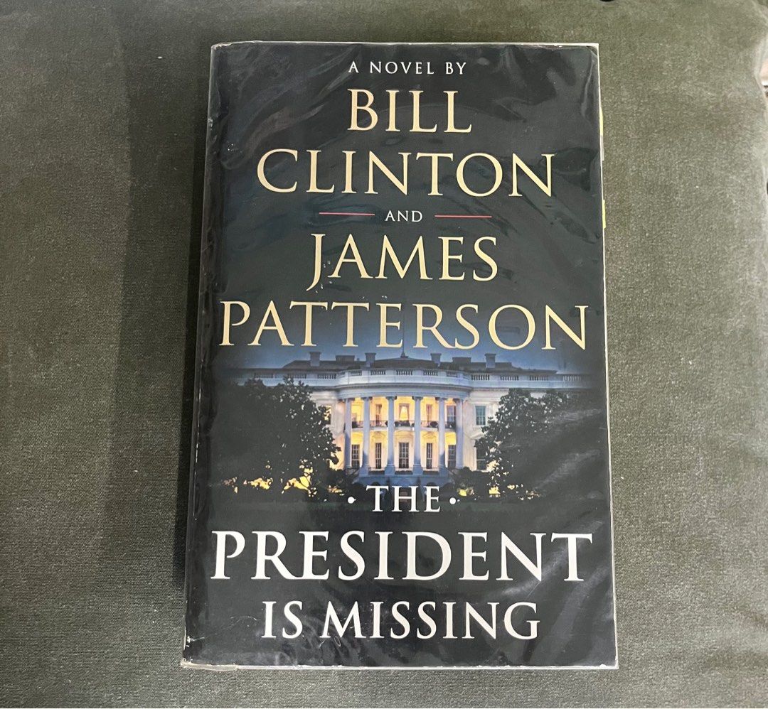 The President Is Missing by Bill Clinton & James Patterson (Category: Storybooks) located in Pasig City. Submitted by cacaryl (Listing ID 1303637977, Image 1). Description: - Thriller Fiction Book - Pre-loved, please manage expectations Feel free to message for any questions & inquiries. Please see my other listings for possible combined shipping. .