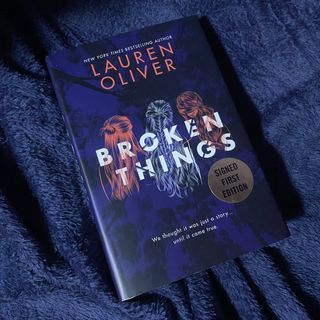 Broken Things by Lauren Oliver HB Signed