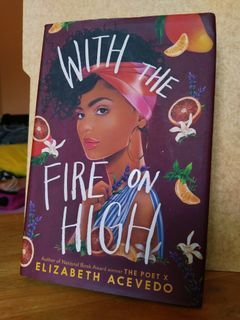 With the Fire on High booktok teen books by Elizabeth Acevedo