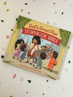 God’s Great Plan Storybook Bible for kids