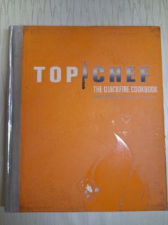 Top Chef The Quickfire Cookbook (HB)
