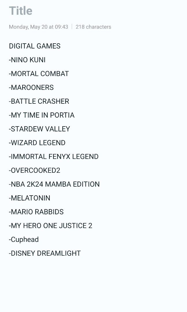 Nintendo Switch Digital Games (Category: Nintendo) located in Banga. Submitted by lsegadgets (Listing ID 1304290321, Image 1). Description: FOR SALE DIGITAL GAMES : CAN CHANGE EMAIL AND PASS -NINO KUNI -MORTAL COMBAT -MAROONERS -BATTLE CRASHER -MY TIME IN PORTIA -STARDEW VALLEY -WIZARD LEGEND -IMMORTAL FENYX LEGEND -OVERCOOKED2 -NBA 2K24 MAMBA EDITION -MELATONIN -MARIO RABBIDS -MY HERO ONE JUSTICE 2 -Cuphead -DISNEY DREAMLIGHT PM YOUR OFFERS OPEN