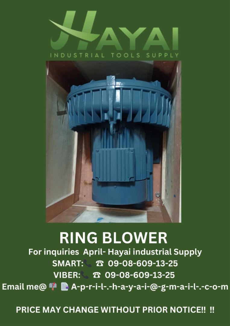 Ring blower (Category: Construction Tools & Equipment) located in Caloocan City. Submitted by aprilv96843328 (Listing ID 1304838291, Image 1). Description: Ring blower Specs: 5hp PRICE: 49,000 For inquiries April- Hayai industrial Supply 📞 ☎ 0-9-0-8-6-0-9-1-3-2-5 Email me@ 📫 📑 A-p-r-i-l-.-h-a-y-a-i-@-g-m-a-i-l-.-c-o-m PRICE MAY CHANGE WITHOUT PRIOR NOTICE!!! .