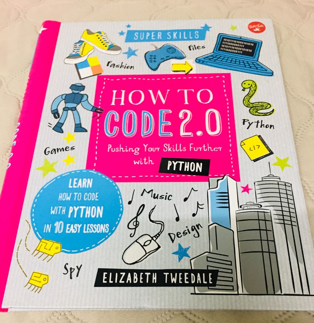 How to Code 2.0 Pushing Your Skills Further with Python (Category: Textbooks) located in Taguig. Submitted by Negosyokoto (Listing ID 1305070580, Image 1). Description: - from writing simple coding instructions using Python software to learning the coding skills to create your own skycrapers.