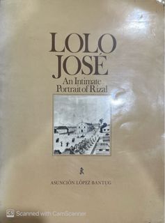 Lolo Jose - An Intimate Portrait of Rizal