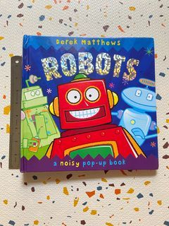 A Noisy Pop Up Book - Robots • Sound is working/ Complete pop-ups!