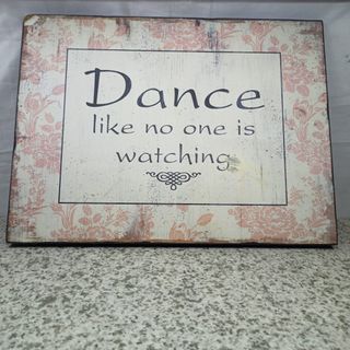 AL192 12"x16" Dance like no one is watching Wall Wooden Decor from UK for 200