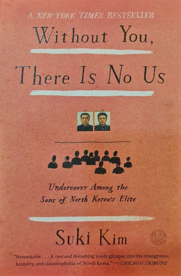 Without You, There is No Us (Suki Kim) (Category: Storybooks) located in Bacolod City. Submitted by v_thrift (Listing ID 1305956122, Image 2). Description: Very Good Condition Flaws: yellowed pages message me if you need more pictures of the book 😊.