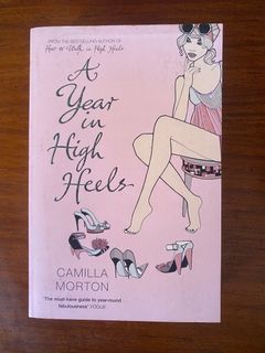 A Year in High Heels Book By Camilla Morton The must have guide to a year-round fabulousness vogue