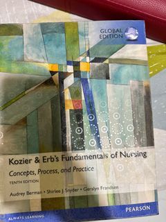 Kozier & Erb's Fundamentals of Nursing Concepts, Process, and Practice TENTH EDITION