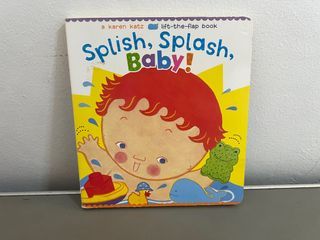 Splish, Splash,  Baby! by Karen Katz (Lift-a-Flap Board Book)