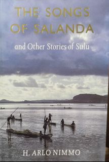 The Songs of Salanda and Other Stories of Sulu by H. Arlo Nimmo