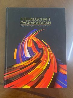 FREUNDSCHAFT PAGKAKAIBIGAN - Sixty years of friendship Germany & Philippines Hardbound Book - Used