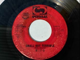 MIYO - SMALL BUT TERRIBLE / PAG MAYROON NA AKONG TRABAHO (Novelty OPM 45 rpm vinyl record plaka)