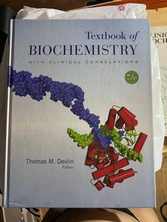 Textbook of Biochemistry with Clinical Correlation by Thomas Devlin