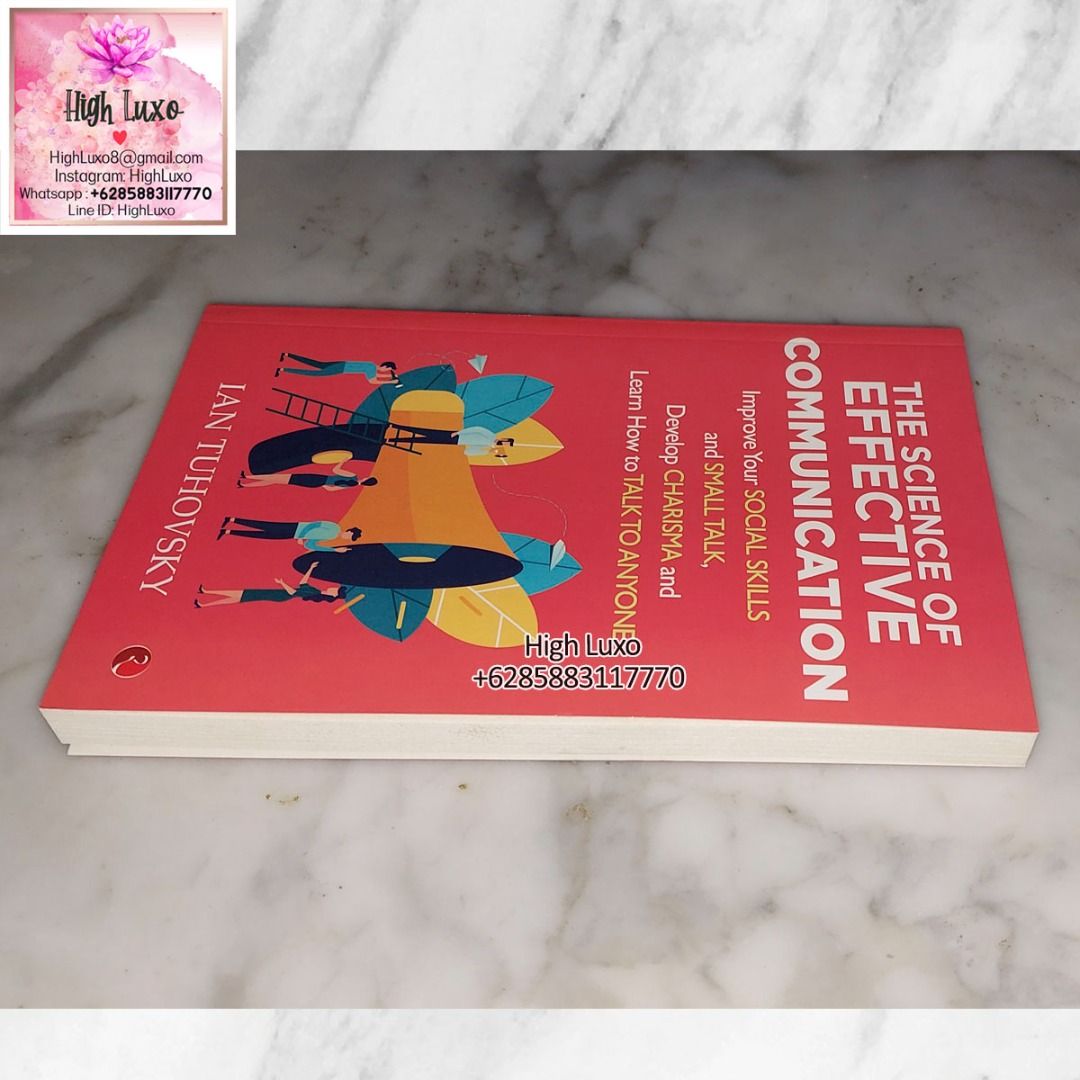 Buku The Science Of Effective Communication Improve Your Social Skills ...