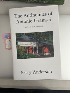 The Antinomies of Antonio Gramsci by Perry Anderson (hardbound)