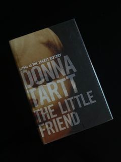 The Little Friend (HB) by Donna Tart