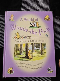 The World of Winnie th Pooh A. A Milne E. H SHEPARD