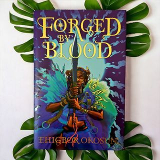 Forged by Blood by Ehigbor Okosun - Fairyloot Edition