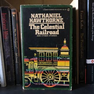 The Celestial Railroad and Other Stories by Nathaniel Hawthorne