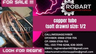 copper tube (soft drawn) size: 1/2