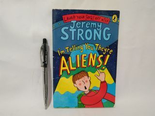 I'm Telling You They're ALIENS! BY Jeremy STRONG