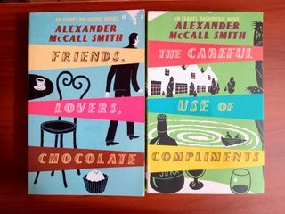 Friends, Lovers, Chocolate & The Careful Use of Compliments | Alexander Mccall Smith