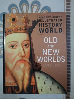 HISTORY OF THE WORLD: OLD AND NEW WORLDS