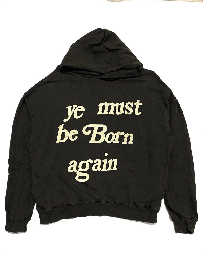 Hoodie Ye Must Be Born Again, Fesyen Pria, Pakaian Baju Luaran