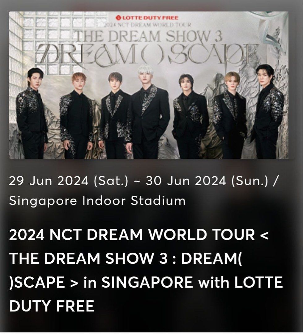 [PAIR TICKETS] WTS 2024 NCT Dream World Tour Singapore , Tickets