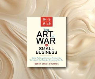 "The Art of War for Small Business" by Becky Sheetz-Runkle