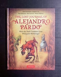 The Lost Journal of Alejandro Pardo: Meet the Dark Creatures from Philippine Mythology (pre-loved) - hardcover