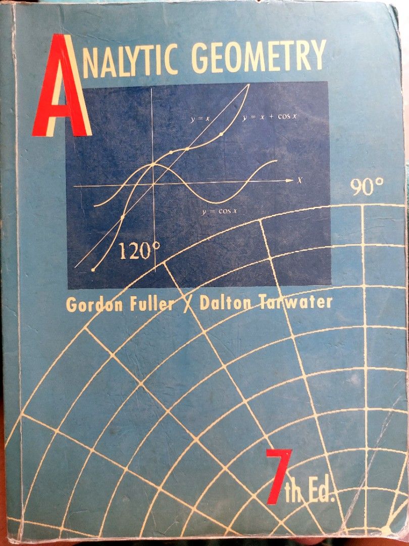 Analytic Geometry by Fuller and Tarwater (Category: Textbooks) located in Bulacan. Submitted by lara.culla (Listing ID 1308499055, Image 1). Description: 💗 Was in storage for a long time that's obvious on the pages — tanned and brown 💗 No writings on the pages. Great as reference! ✨ Sf shouldered by the buyer.