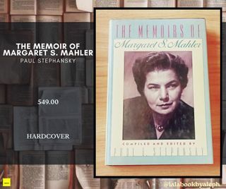 The Memoirs of Margaret Mahler (Psychological Biography)