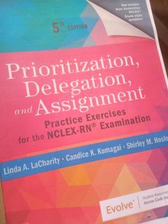 NCLEX RN Prioritization, Delegation and Assignment