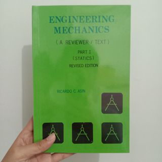 Engineering Mechanics (A Reviewer/Text): Part I (Statics) (Revised Edition) (Solutions to the Mechanics Book by Singer) by Ricardo C. Asin