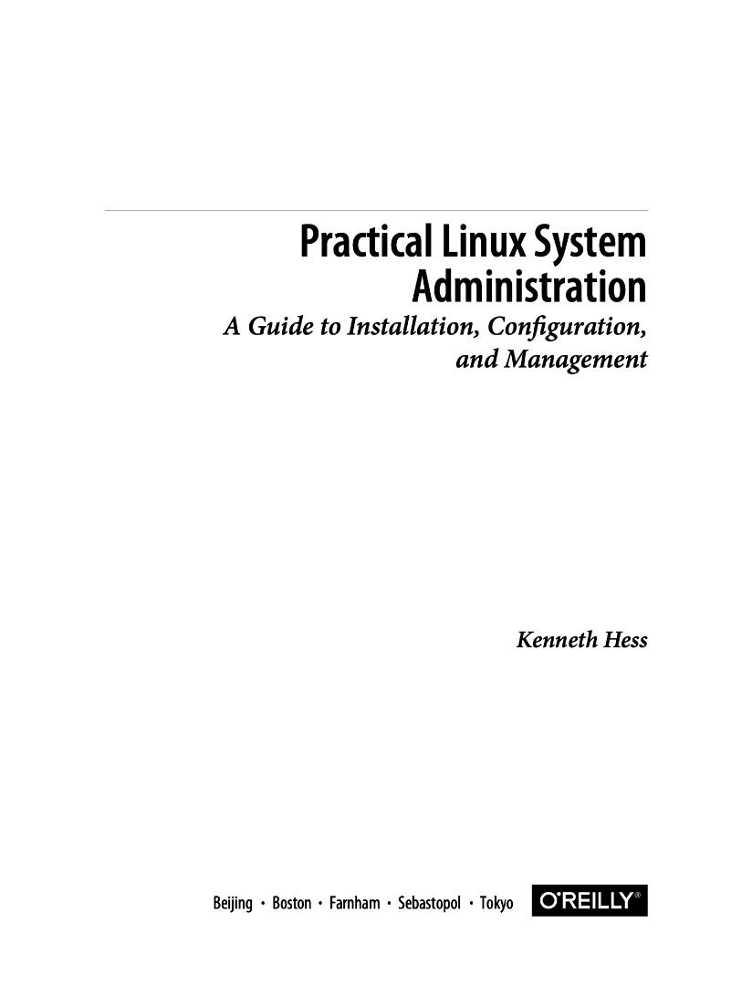 Practical Linux System Administration A Guide to Installation ...