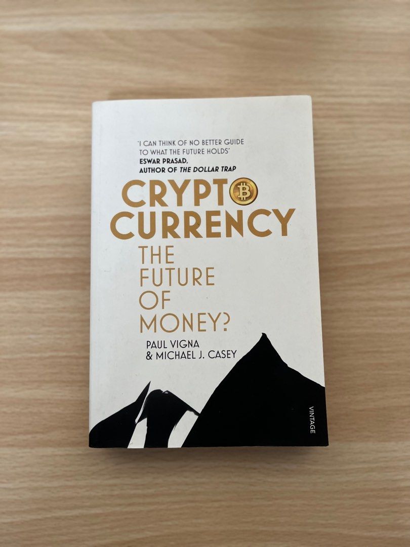 Cryptocurrency - the future of money, Hobbies & Toys, Books & Magazines,  Fiction & Non-Fiction on Carousell