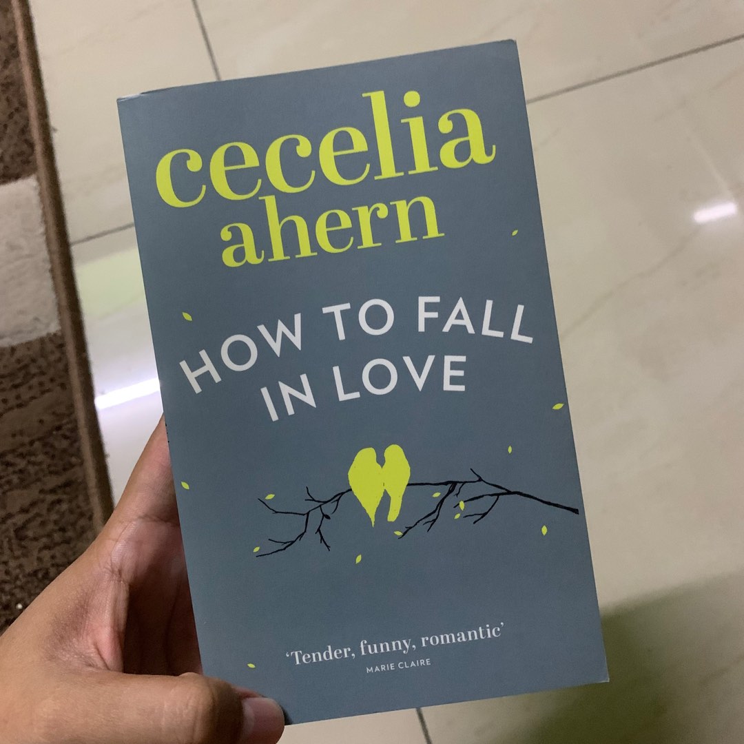 Cecelia Ahern How To Fall In Love Read Online How to Fall In Love by Cecelia Ahern, Hobbies & Toys, Books & Magazines
