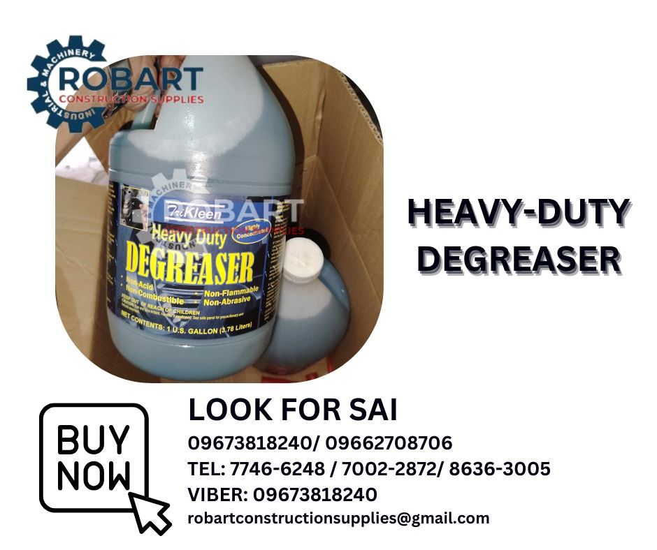 Heavy-duty Degreaser (Category: Construction Tools & Equipment) located in Manila. Submitted by sairobart375609 (Listing ID 1309771951, Image 1). Description: Heavy-Duty Degreaser Size: 3.78 liters Brand: Tri-Kleen ROBART CONSTRUCTION SUPPLIES For inquiries: For FAST TRANSACTION: Sai Robart - 09673818240 / 09662708706 Vbr: Robart Sai - 09673818240 sairobart3@gmail. com Office Address: 1405 Yuseco St. Sta. Cruz Manila 7746-6248, 7216-7605 ,7002-28